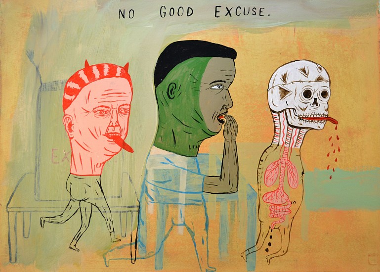 FRED STONEHOUSE, NO GOOD EXCUSE
acrylic on paper